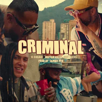 Criminal by Miztah Killa