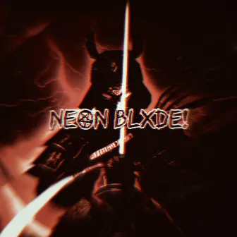 NEON BLXDE! by BLXZY