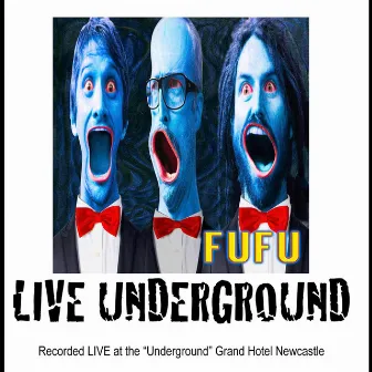 Live Underground by Fufu