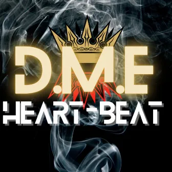 Heart-Beat by D.M.E