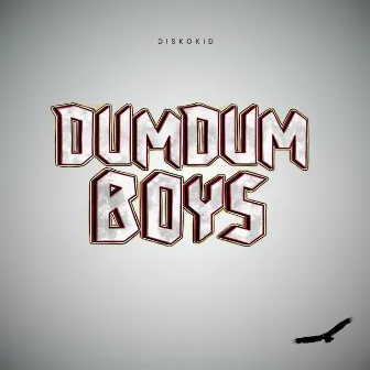 DumDum Boys (Disselåta) by Diskokid