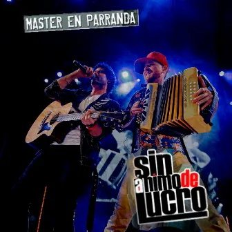 Master En Parranda by Sin Animo De Lucro