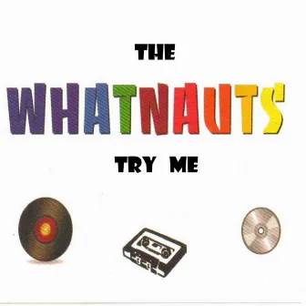 Try Me by The Whatnauts