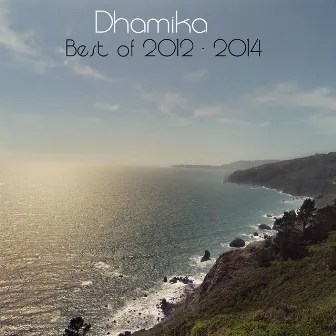 Best of 2012-2014 by Dhamika