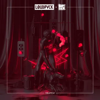 Traffic by LOUDPVCK