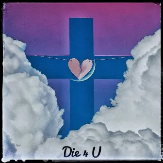 Die 4 U by Dj3son