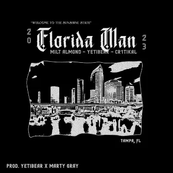 FLORIDA MAN by YETIBEAR