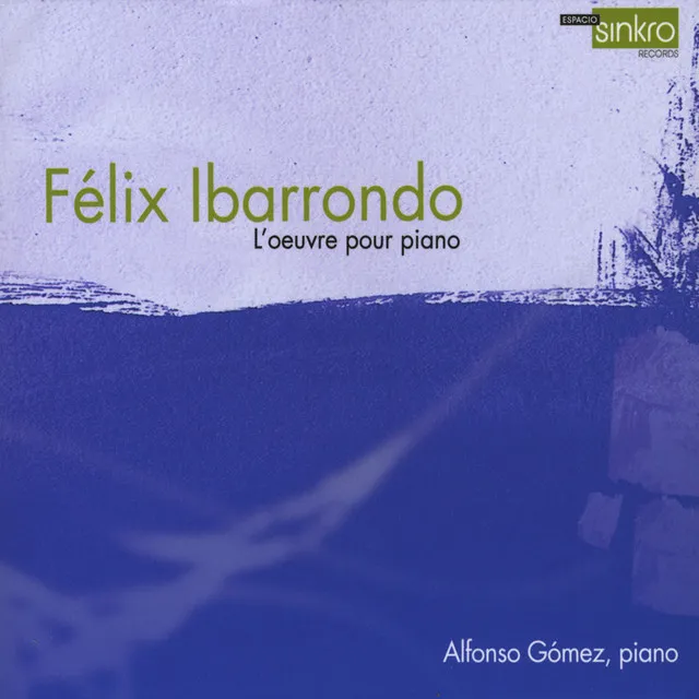 Félix Ibarrondo. Obra para piano