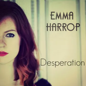 Desperation by Emma Harrop