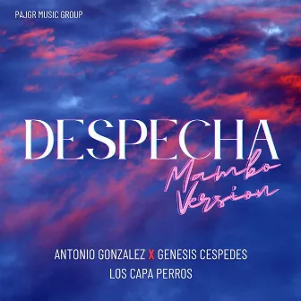 Despechá (Mambo Version) by ANTONIO GONZÁLEZ