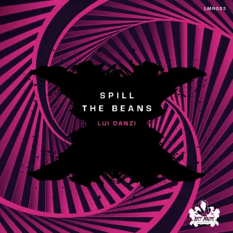 Spill the Beans by Lui Danzi