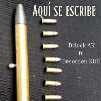 Aquí Se Escribe by Driock AK