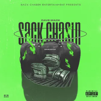 Sack Chasin by Dav3 Mack