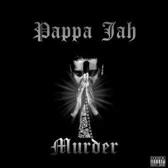 Murder by Pappa Jah