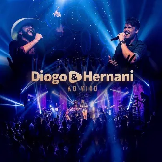 Diogo & Hernani (Ao Vivo) by Diogo & Hernani