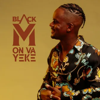 ON VA YEKE by Black M