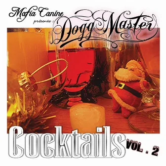 Cocktails, Vol. 2 by Dogg Master