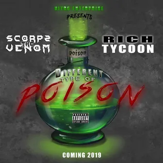 Different Type of Poison by Scorpz The Venom