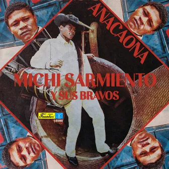 Anacaona by Michi Sarmiento Y Sus Bravos