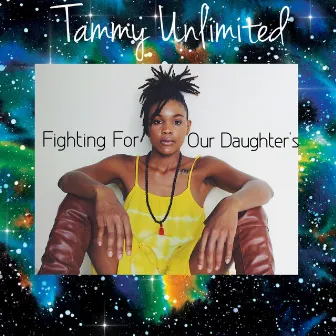 Fighting for Our Daughter's by Tammy UNLMTD