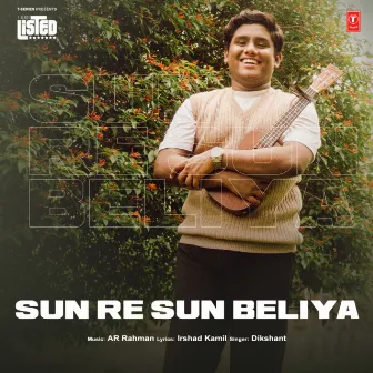 Sun Re Sun Beliya (From 