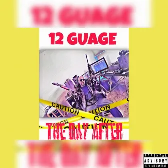 The Day After by 12 GUAGE