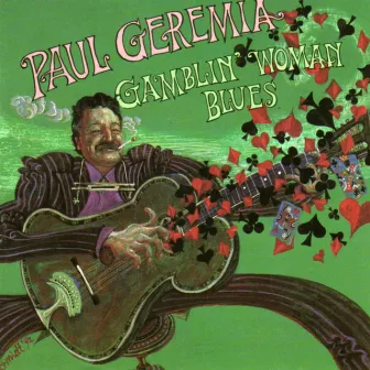 Gamblin' Woman Blues by Paul Geremia