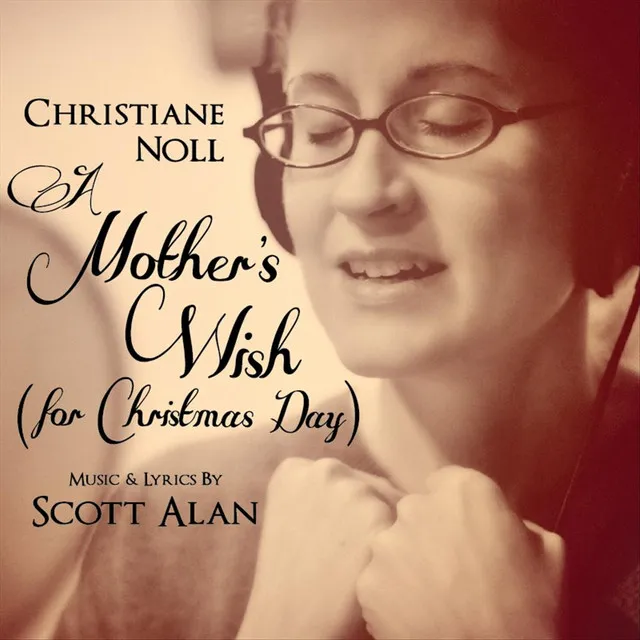 A Mothers Wish (For Christmas Day) [feat.Scott Alan]