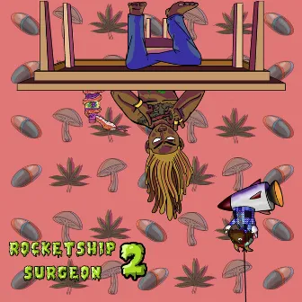 Rocketship Surgeon 2 by Big Whoa The Goat