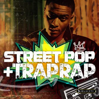 Street Pop & Trap Rap by William Rappaport