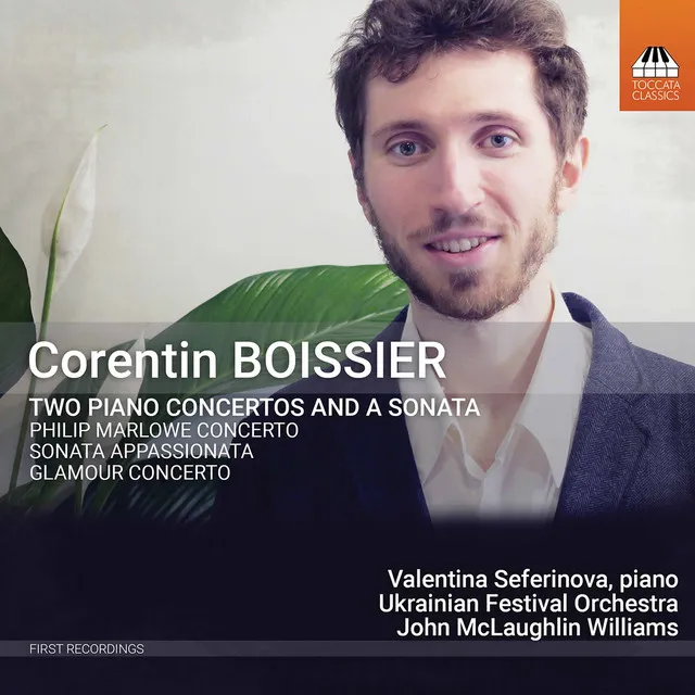 Corentin Boissier: 2 Piano Concertos & a Sonata