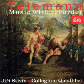 Telemann: Music with Recorder by Jiří Stivín