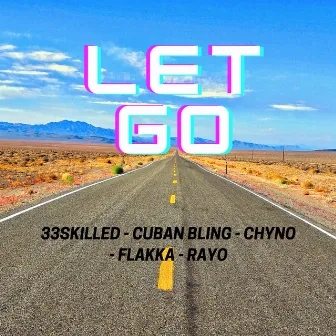 LET GO by Rayo aka Big Buda