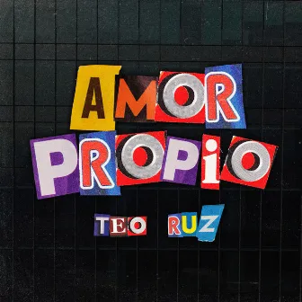 Amor propio by Teo Ruz