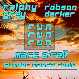 Run Run Run (stay awake) [Marc O’rell Summer Dance Remix] by ROBSON DARKER