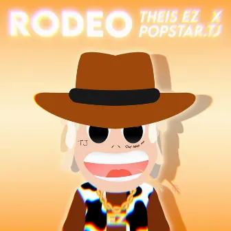 Rodeo by popstar.TJ