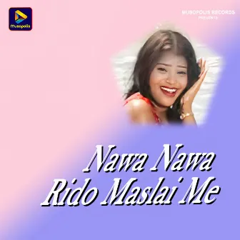 Nawa Nawa Rido Maslai Me by Subhash Hansda