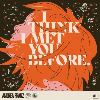 I Think I Met You Before, Vol. 1 by Andrea Franz