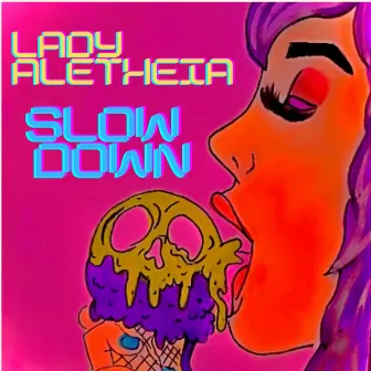 Slow Down (Andre Antonio Remix) by Lady Aletheia