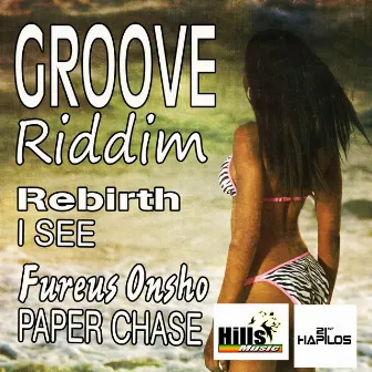 Groove Riddim by Rebirth