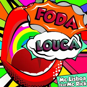 Foda Louca by Mc Lisboa