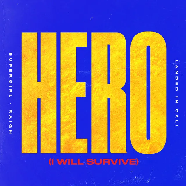 Hero (I Will Survive)