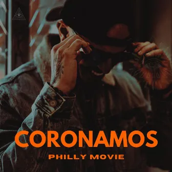 Coronamos by PHILLY MOVIE