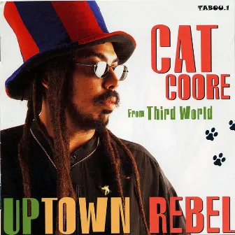 Uptown Rebel by Cat Coore