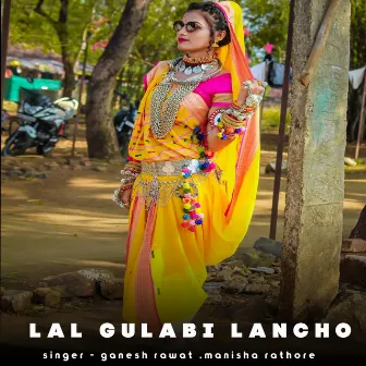 Lal Gulabi Lancho by 