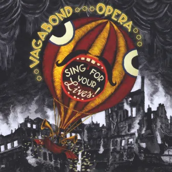 Sing For Your Lives by Vagabond Opera