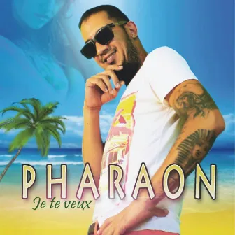 Je te veux by Pharaon