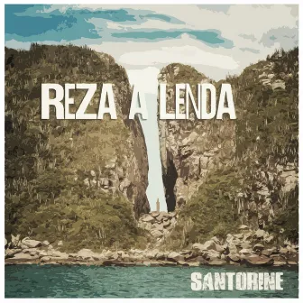 Reza a Lenda by Santorine