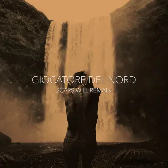 Scars Will Remain by Giocatore Del Nord