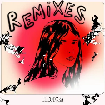 Remixes by Theodora